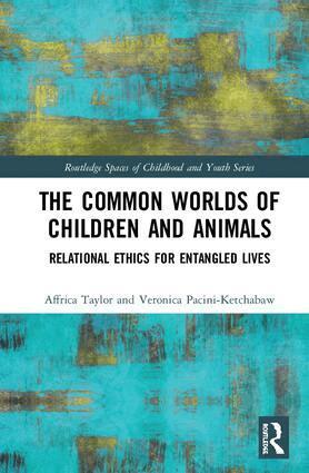 Affrica Taylor, Veronica Pacini-Ketchabaw - Common Worlds of Children and Animals, Inbunden