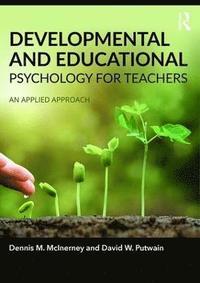 bokomslag Developmental and Educational Psychology for Teachers