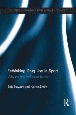 Rethinking Drug Use in Sport 1