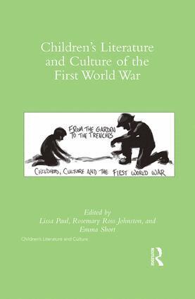 Lissa Paul, Rosemary R. Johnston, Emma Short - Children's Literature and Culture of the First World War, Inbunden