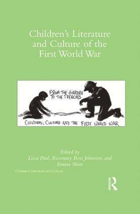 Lissa Paul, Rosemary R. Johnston, Emma Short, Canada) Paul, Lissa (Brock University - Children's Literature and Culture of the First World War, Inbunden