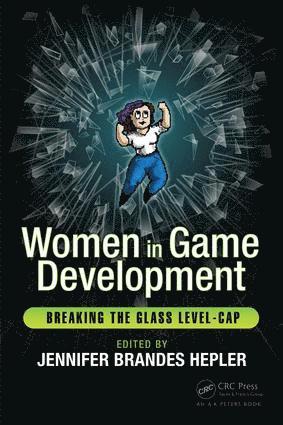 Jennifer Brandes Hepler - Women in Game Development, Häftad