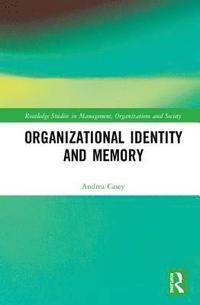 bokomslag Organizational Identity and Memory