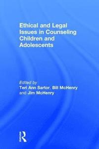 bokomslag Ethical and Legal Issues in Counseling Children and Adolescents