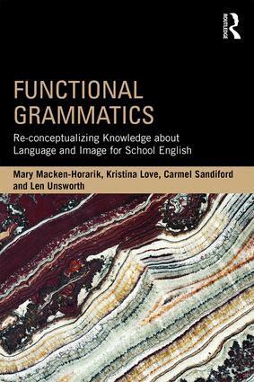 Mary Macken-Horarik, Kristina Love, Carmel Sandiford, Len Unsworth - Functional Grammatics, Häftad