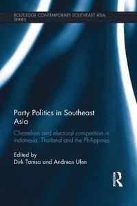 bokomslag Party Politics in Southeast Asia