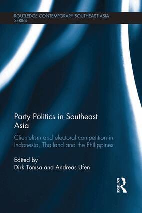 Dirk Tomsa, Andreas Ufen - Party Politics in Southeast Asia, Häftad
