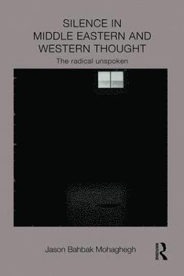 Silence in Middle Eastern and Western Thought