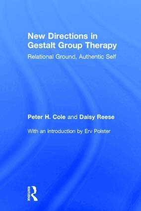 Peter H. Cole, Daisy Anne Reese - New Directions in Gestalt Group Therapy, Inbunden