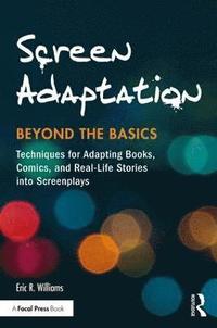 bokomslag Screen Adaptation: Beyond the Basics
