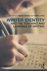 bokomslag Writer Identity and the Teaching and Learning of Writing