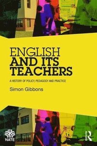bokomslag English and Its Teachers