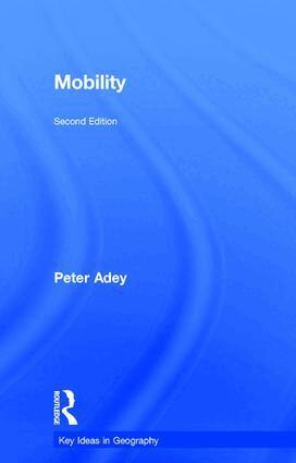 Peter Adey - Mobility, Inbunden