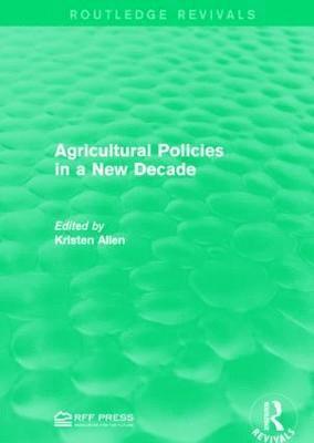 Agricultural Policies in a New Decade 1