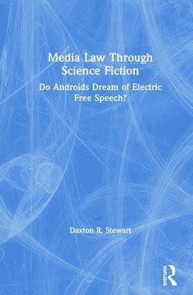 Daxton R. Stewart - Media Law Through Science Fiction, Inbunden
