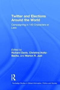 bokomslag Twitter and Elections Around the World