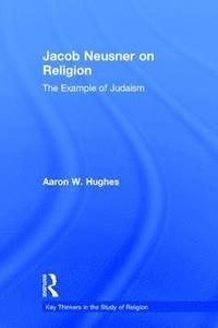 bokomslag Jacob Neusner on Religion