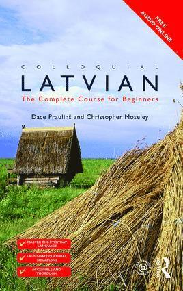 Dace Prauliņš, Christopher Moseley, Dace Praulins, UK) Moseley, Christopher (University College London, Dace Prauli&#326;s, Dace Praulin, Dace Prauli¿¿, Dace Praulin - Colloquial Latvian, Häftad
