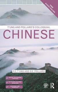 bokomslag T'ung & Pollard's Colloquial Chinese