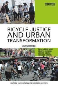 bokomslag Bicycle Justice and Urban Transformation