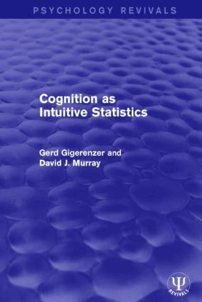Gerd Gigerenzer, David J. Murray - Cognition as Intuitive Statistics, Häftad