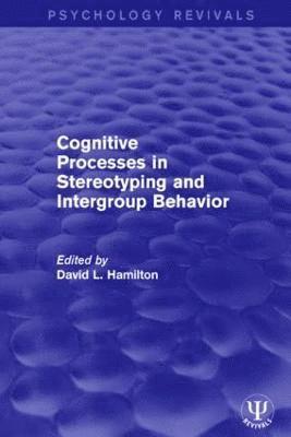 Cognitive Processes in Stereotyping and Intergroup Behavior 1