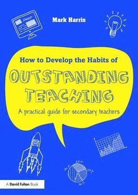 bokomslag How to Develop the Habits of Outstanding Teaching