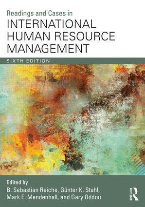 Sebastian B. Reiche, Günter K. Stahl, Mark E. Mendenhall, Gary R. Oddou - Readings and Cases in International Human Resource Management, Häftad