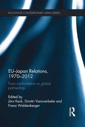 bokomslag EU-Japan Relations, 1970-2012