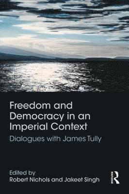 Freedom and Democracy in an Imperial Context 1