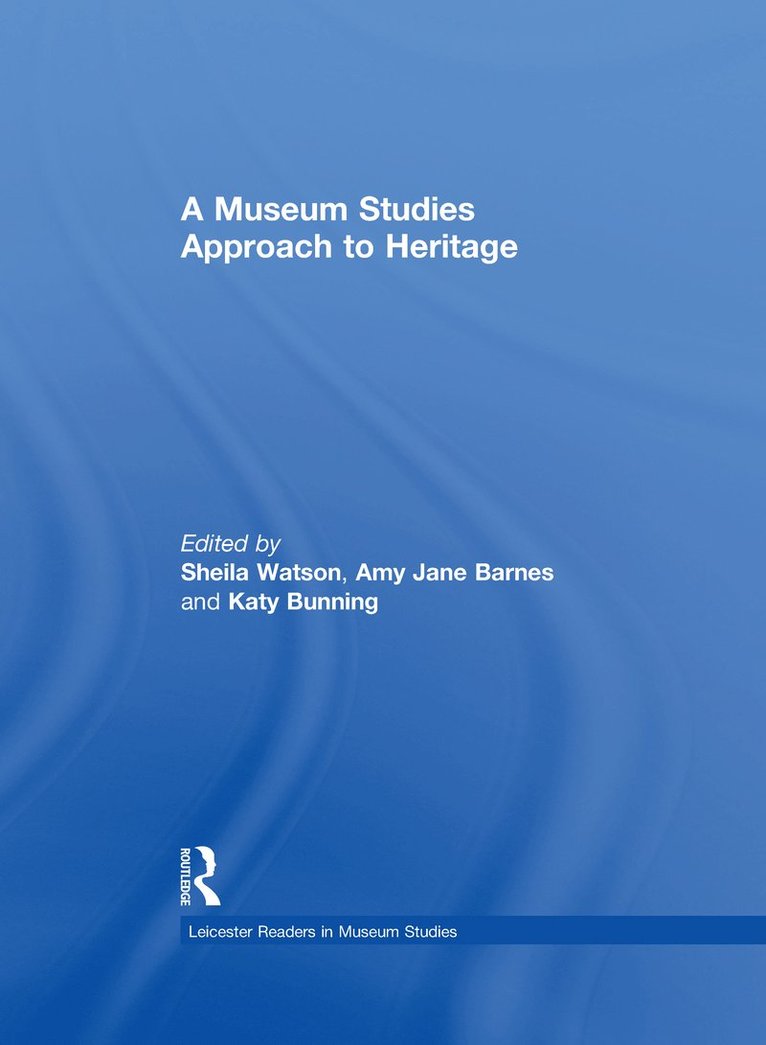 Museum Studies Approach to Heritage