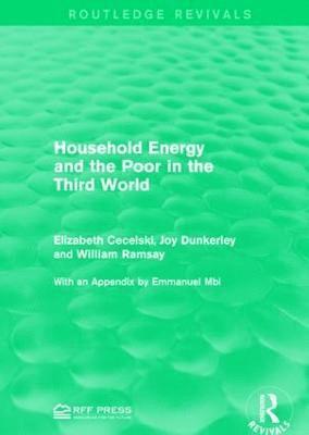 Household Energy and the Poor in the Third World 1