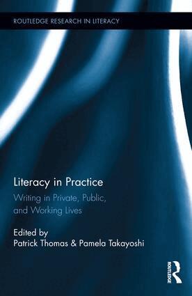 Patrick Thomas, Pamela Takayoshi - Literacy in Practice, Inbunden