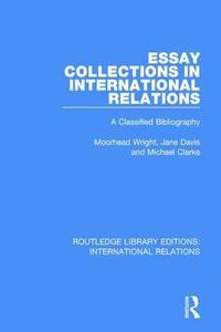 bokomslag Essay Collections in International Relations
