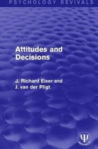 bokomslag Attitudes and Decisions