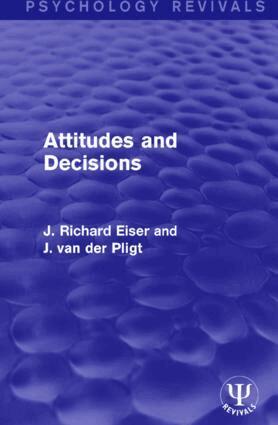 J Richard Eiser, Joop van der Pligt - Attitudes and Decisions, Inbunden