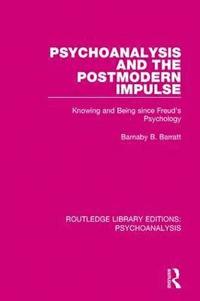 bokomslag Psychoanalysis and the Postmodern Impulse