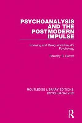 Psychoanalysis and the Postmodern Impulse 1