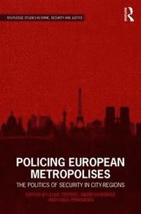 bokomslag Policing European Metropolises