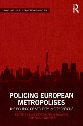 Elke Devroe, Adam Edwards, Paul Ponsaers - Policing European Metropolises, Inbunden