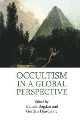 Henrik Bogdan, Gordan Djurdjevic - Occultism in a Global Perspective, Häftad
