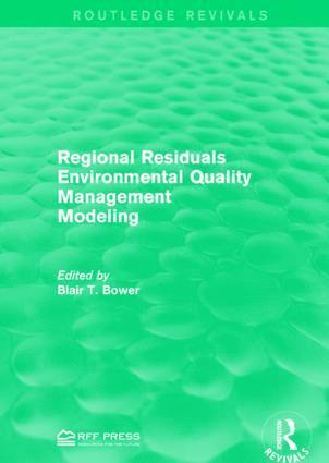 Blair T. Bower - Regional Residuals Environmental Quality Management Modeling, Inbunden