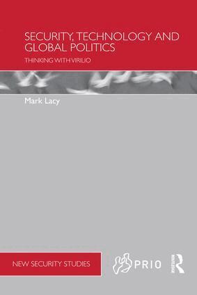 Mark Lacy - Security, Technology and Global Politics, Häftad