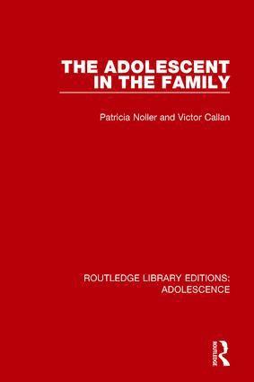 Patricia Noller, Victor Callan, Victor (University of Queensland Business School) Callan - Adolescent in the Family, Inbunden