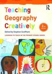 bokomslag Teaching Geography Creatively