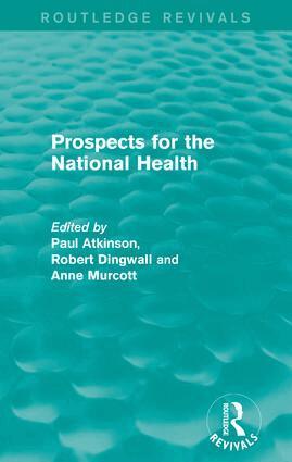 Paul Atkinson, Robert Dingwall, Anne Murcott - Prospects for the National Health, Häftad