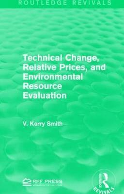 Technical Change, Relative Prices, and Environmental Resource Evaluation 1