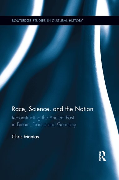 Chris Manias - Race, Science, and the Nation, Häftad