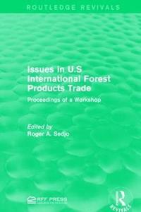 bokomslag Issues in U.S International Forest Products Trade