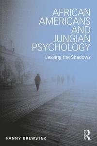 bokomslag African Americans and Jungian Psychology